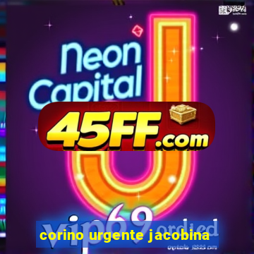corino urgente jacobina